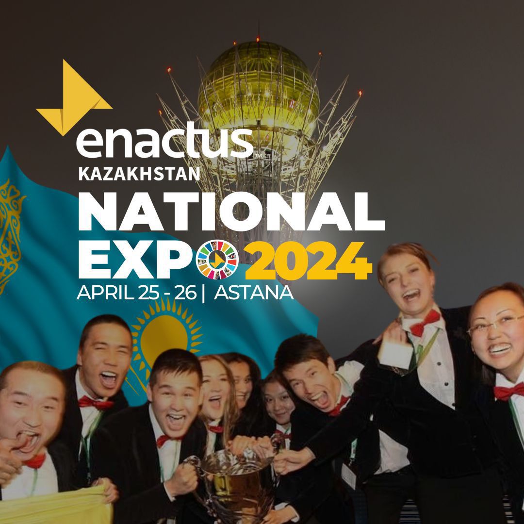 ENACTUS KAZAKHSTAN NATIONAL EXPO 2024 - Национальный кубок школьного и студенческого предпринимательства, стартапов и инноваций